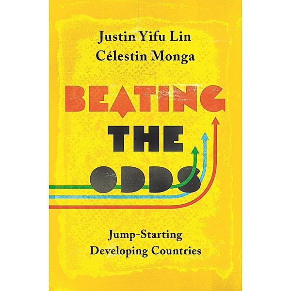 Beating the Odds, Justin Yifu Lin