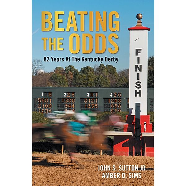 Beating the Odds, John S. Sutton Jr, Amber D. Sims