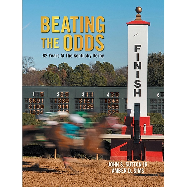 Beating the Odds, John S. Sutton Jr, Amber D. Sims