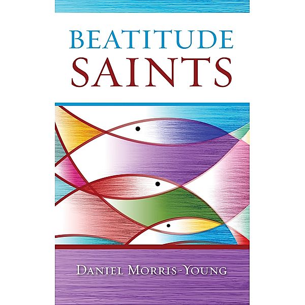 Beatitude Saints, Daniel Morris-Young