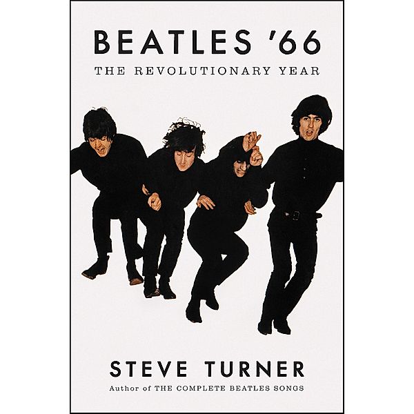 Beatles '66, Steve Turner