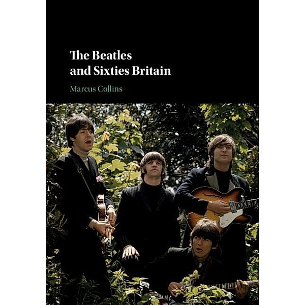 Beatles and Sixties Britain, Marcus Collins
