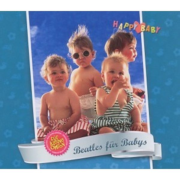 Beatles Für Babys, Happy Baby