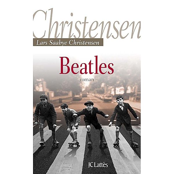 Beatles / Litt. étrangère, Lars-Saabye Christensen