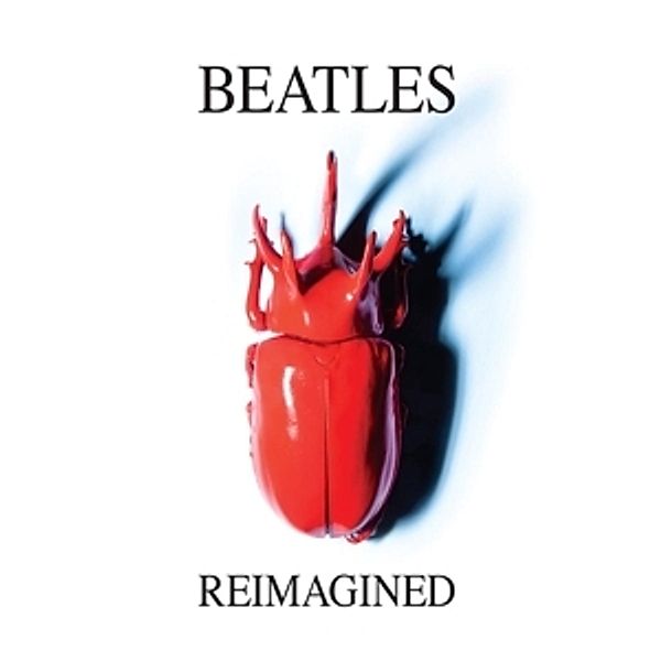 Beatles Reimagined (Vinyl), Diverse Interpreten