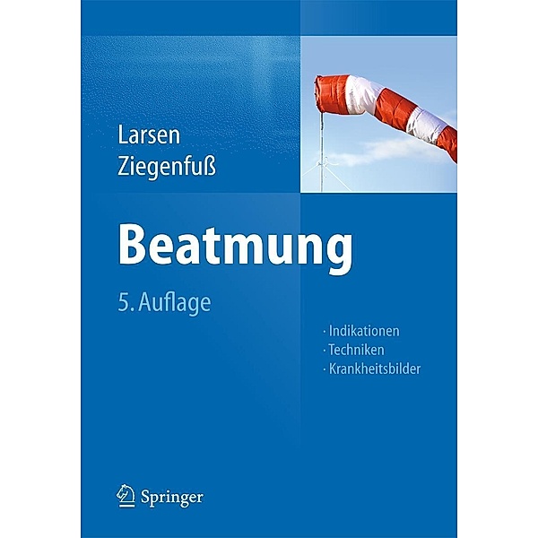 Beatmung, Reinhard Larsen, Thomas Ziegenfuss