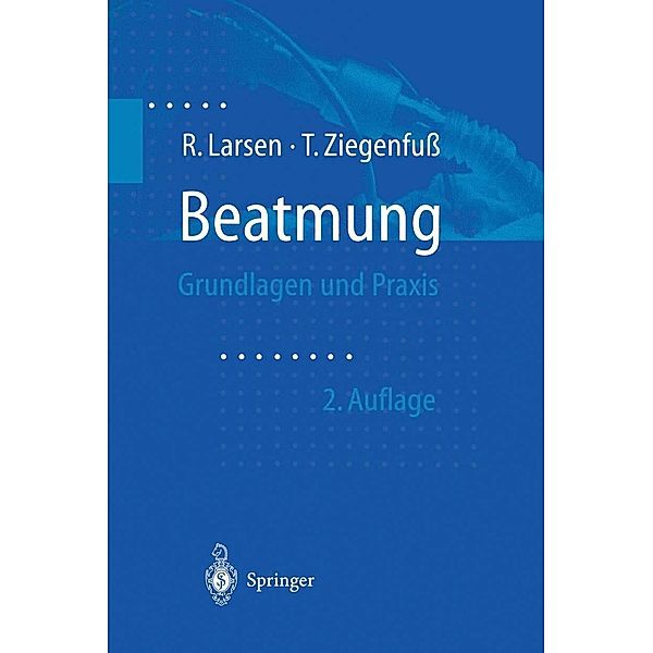 Beatmung, Reinhard Larsen, Thomas Ziegenfuß