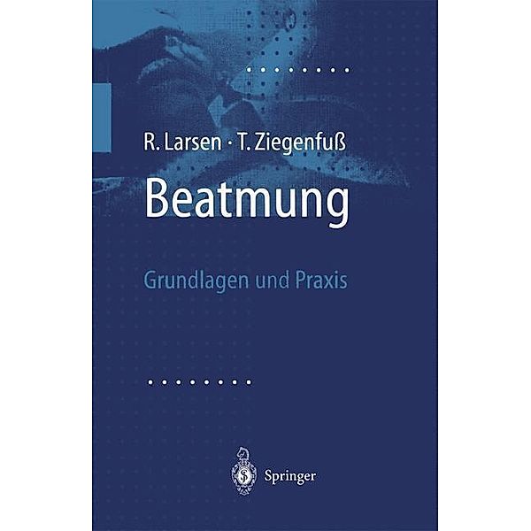 Beatmung, R. Larsen, T. Ziegenfuss