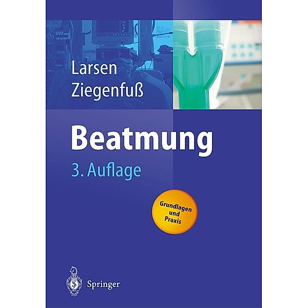 Beatmung, Reinhard Larsen, Thomas Ziegenfuss