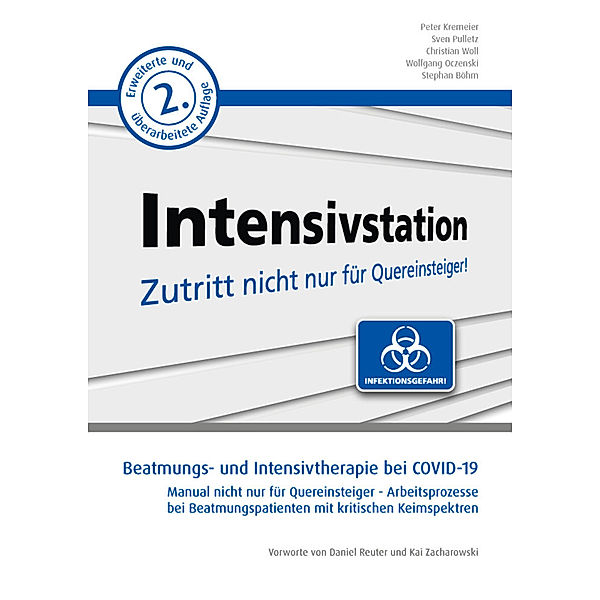 Beatmungs- und Intensivtherapie bei COVID-19, Peter Kremeier, Sven Pulletz, Christian Woll, Wolfgang Oczenski, Stephan Böhm