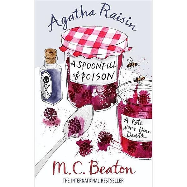 Beaton, M: Agatha Raisin and a Spoonful of Poison, M. C. Beaton