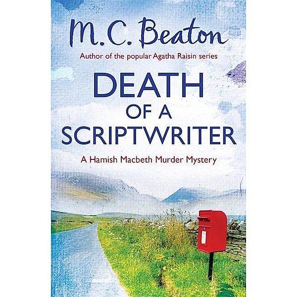 Beaton, M: Death of a Scriptwriter, M. C. Beaton