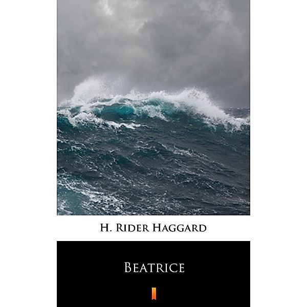 Beatrice, H. Rider Haggard