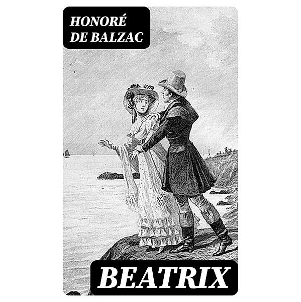 Beatrix, Honoré de Balzac