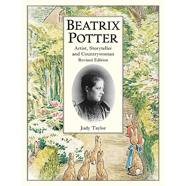 Beatrix Potter Artist, Storyteller and Countrywoman, JUDY TAYLOR