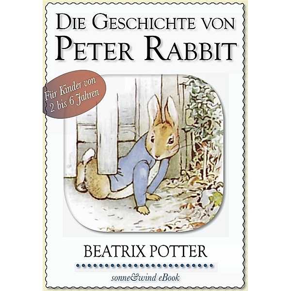 Beatrix Potter: Die Geschichte von Peter Rabbit (illustriert), Beatrix Potter