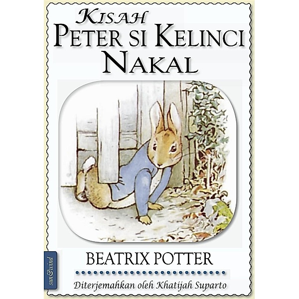 Beatrix Potter: Kisah Peter Si Kelinci Nakal (ilustrasi), Beatrix Potter