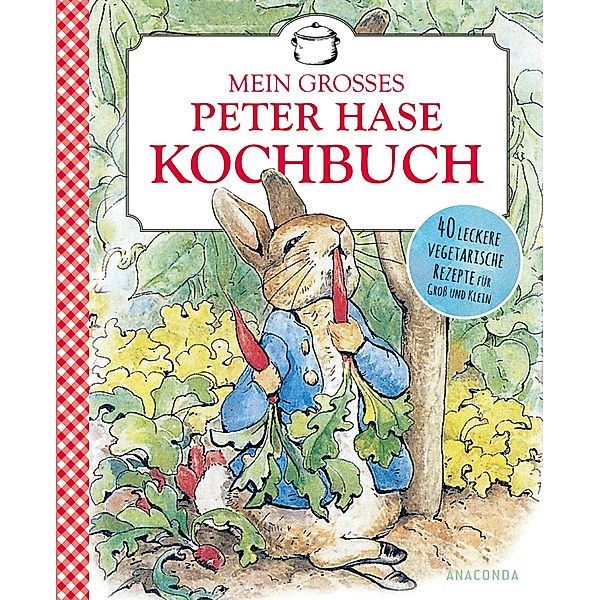 Beatrix Potter: Mein großes Peter-Hase-Kochbuch, Beatrix Potter