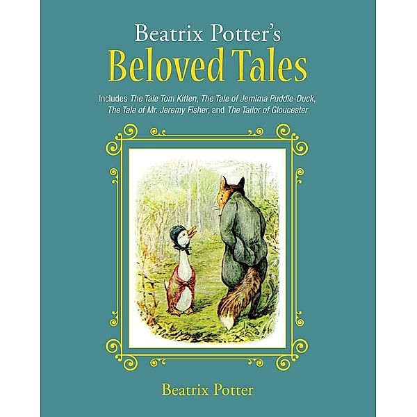 Beatrix Potter's Beloved Tales, Beatrix Potter