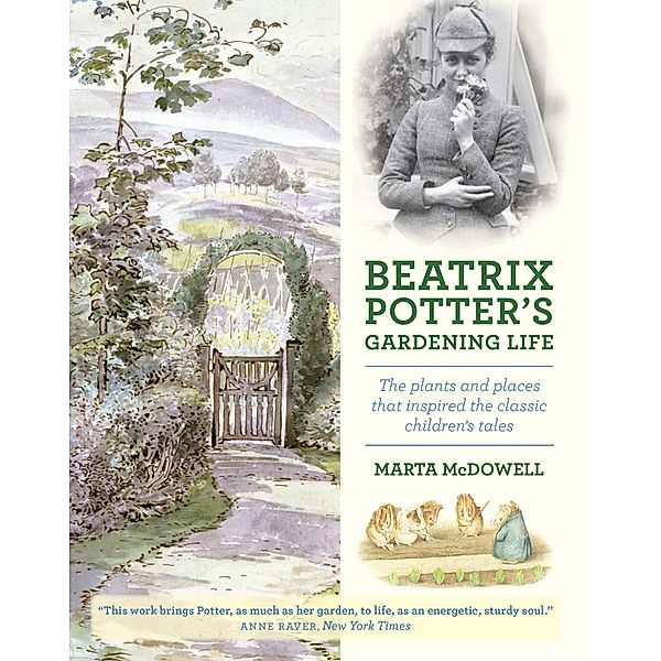 Beatrix Potter's Gardening Life, Marta McDowell