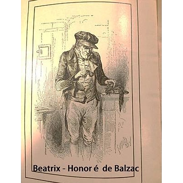 Beatrix / Spartacus Books, Honoré de Balzac