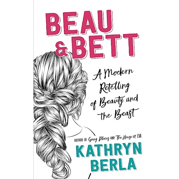 Beau and Bett, Kathryn Berla