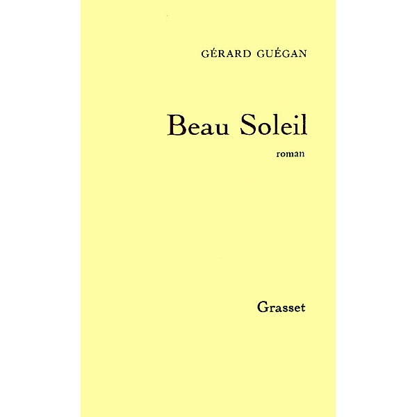 Beau soleil / Littérature, Gérard Guégan