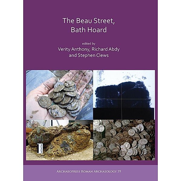 Beau Street, Bath Hoard / Archaeopress Roman Archaeology