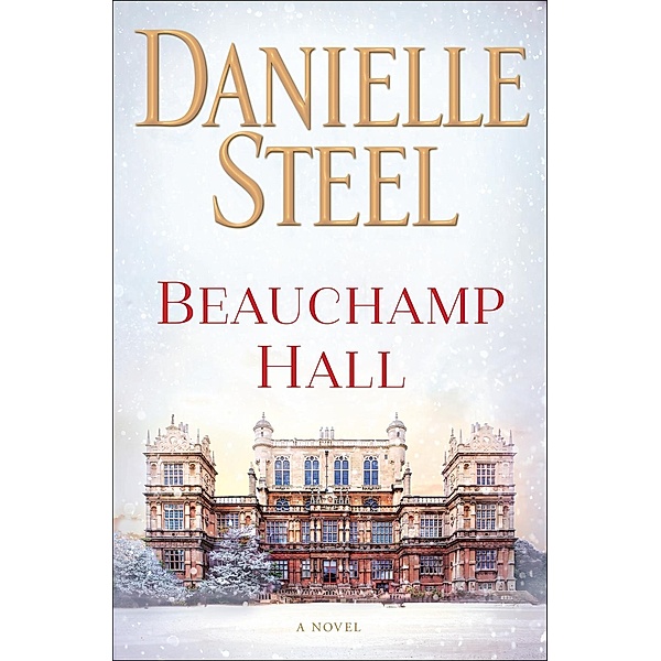Beauchamp Hall, Danielle Steel