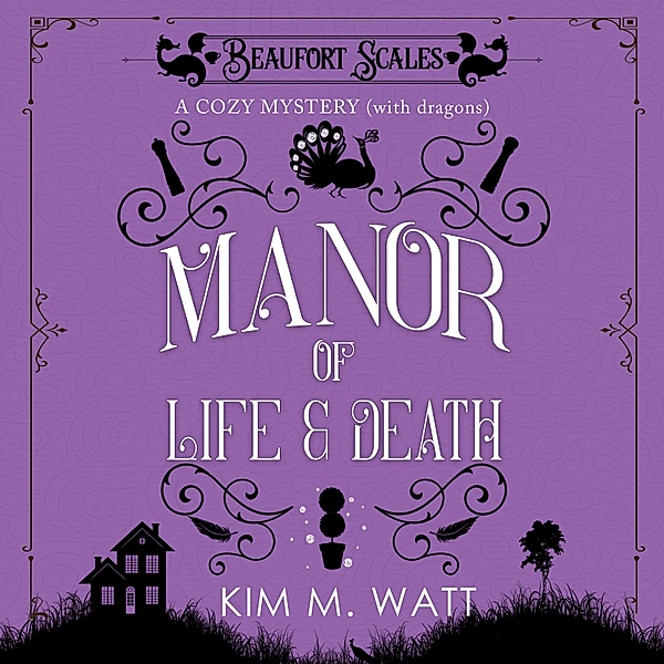 Beaufort Scales - 3 - Manor of Life and Death, Kim M. Watt