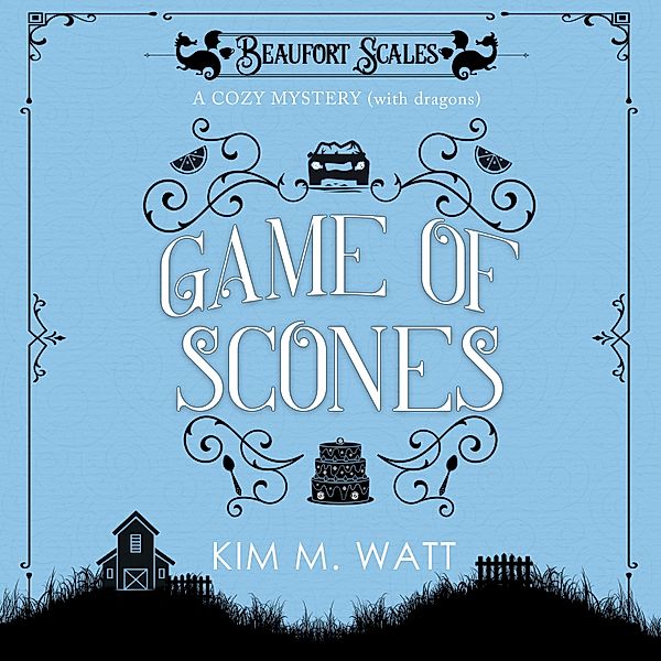 Beaufort Scales - 4 - Game of Scones, Kim M. Watt