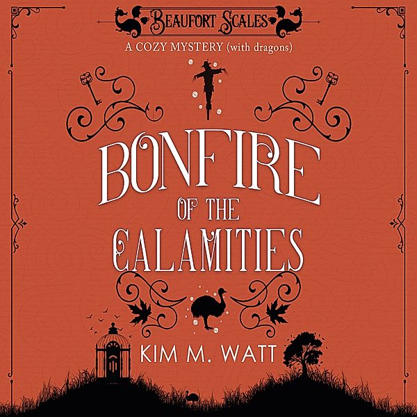 Beaufort Scales - 8 - Bonfire of the Calamities, Kim M. Watt