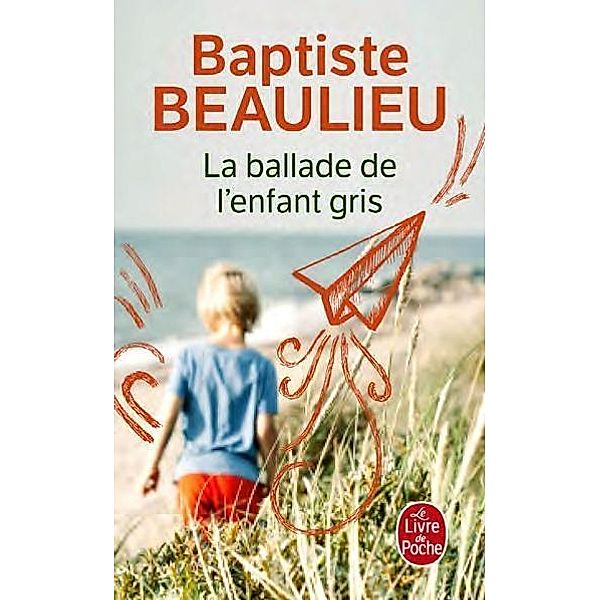 Beaulieu, B: Ballade de l'enfant gris, Baptiste Beaulieu