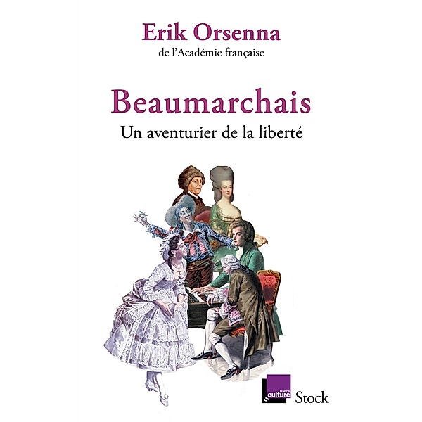 Beaumarchais, un aventurier de la liberté / La Bleue, Erik Orsenna
