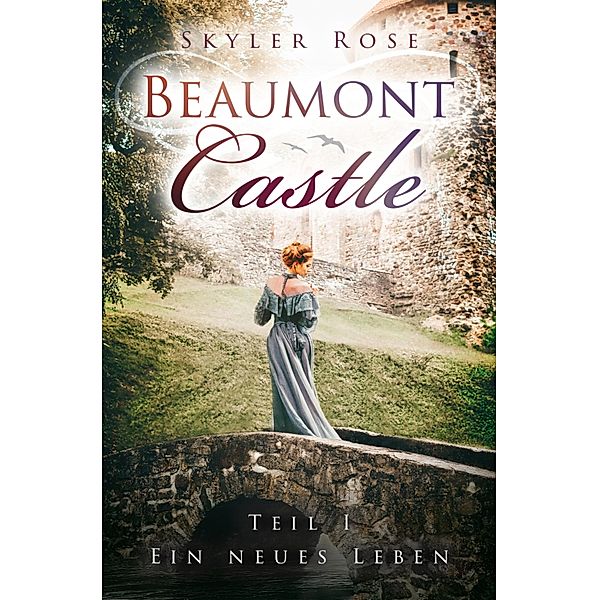 Beaumont Castle, Skyler Rose