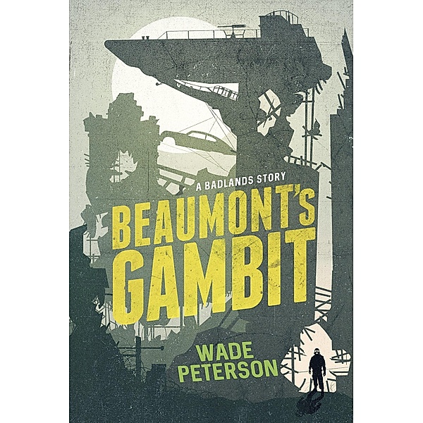 Beaumont's Gambit (Badlands Born) / Badlands Born, Wade Peterson
