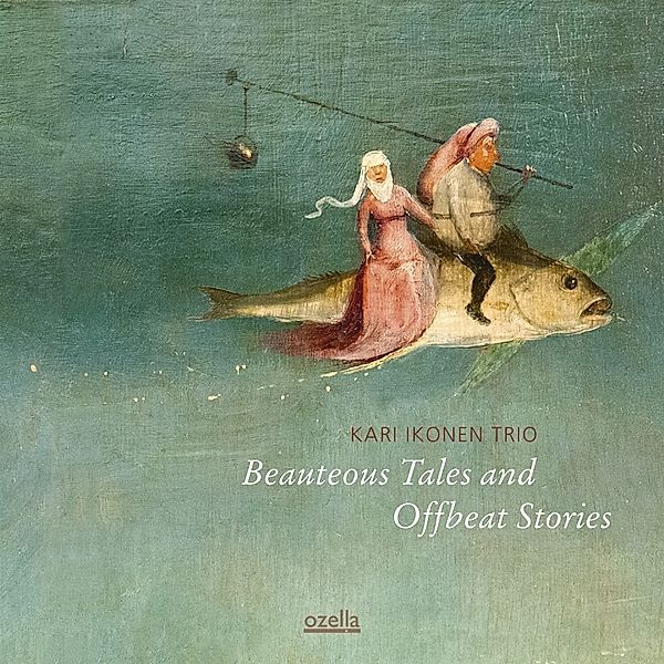Beauteous Tales and Offbeat Stories, Kari Ikonen Trio