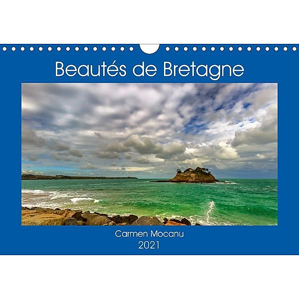 Beautés de Bretagne (Calendrier mural 2021 DIN A4 horizontal), Carmen Mocanu