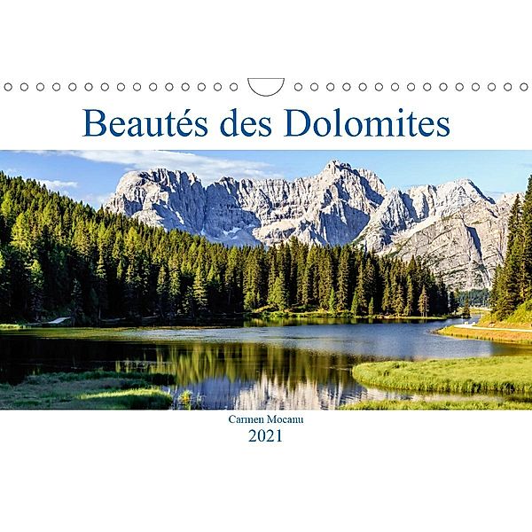 Beautés des Dolomites (Calendrier mural 2021 DIN A4 horizontal), Carmen Mocanu