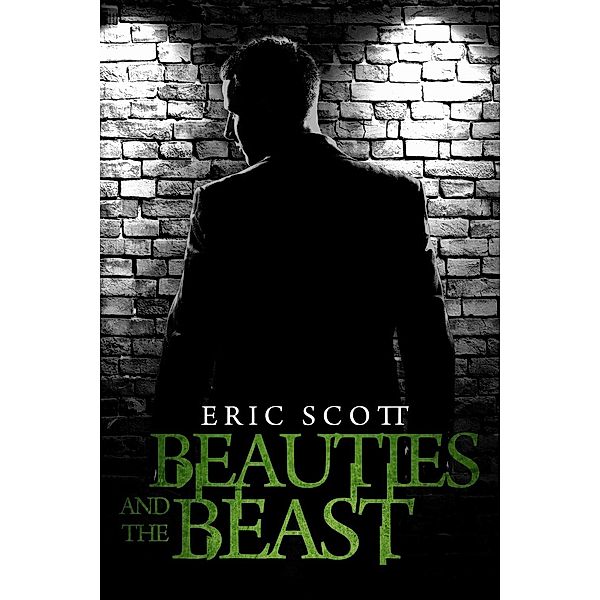 Beauties and the Beast / Acorn Books Ltd, Eric Scott