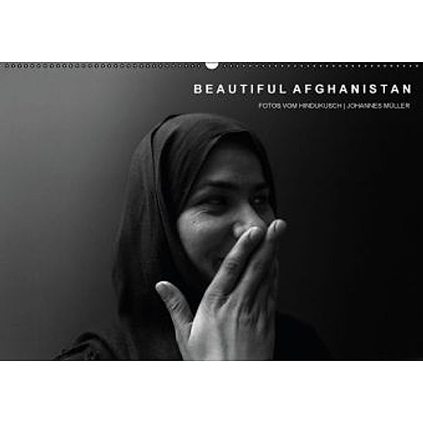 Beautiful Afghanistan Fotos vom Hindukusch (Wandkalender 2016 DIN A2 quer), Johannes Müller