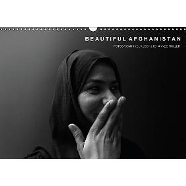 Beautiful Afghanistan Fotos vom Hindukusch (Wandkalender 2016 DIN A3 quer), Johannes Müller