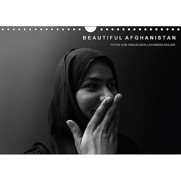 Beautiful Afghanistan Fotos vom Hindukusch (Wandkalender 2018 DIN A4 quer), Johannes Müller