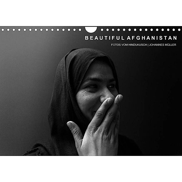 Beautiful Afghanistan  Fotos vom Hindukusch (Wandkalender 2023 DIN A4 quer), Johannes Müller