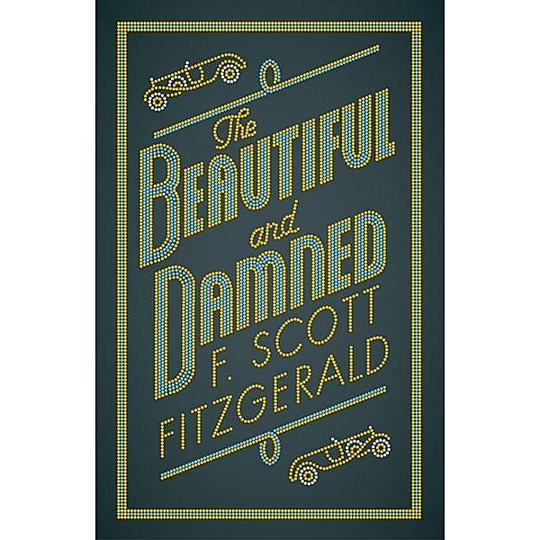 Beautiful and Damned, F. Scott Fitzgerald