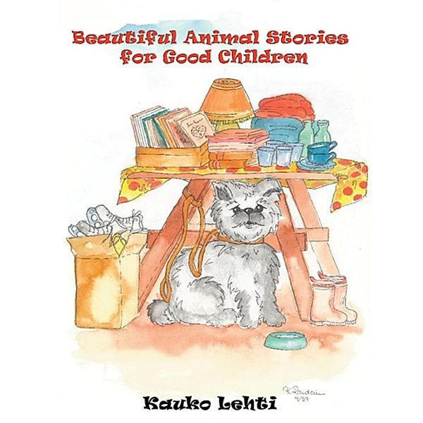 Beautiful Animal Stories for Good Children / SBPRA, Kauko Lehti