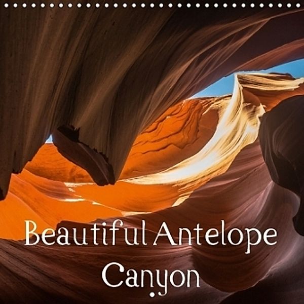 Beautiful Antelope Canyon (Wall Calendar 2017 300 × 300 mm Square), Andrea Potratz