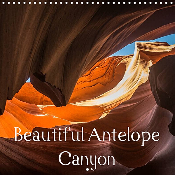 Beautiful Antelope Canyon (Wall Calendar 2023 300 × 300 mm Square), Andrea Potratz