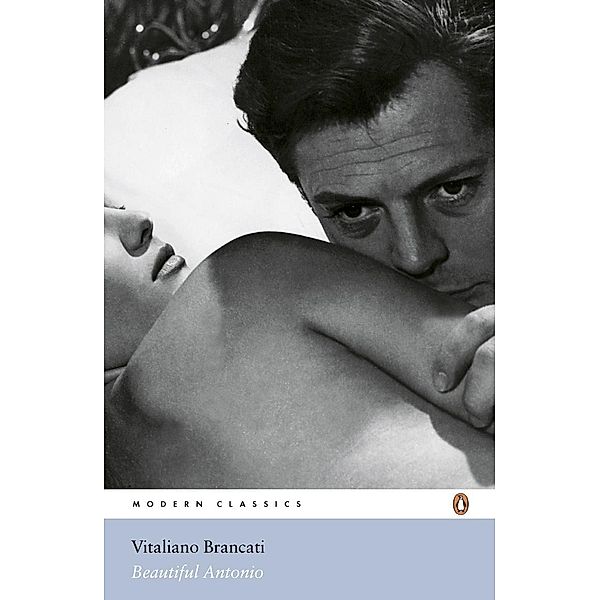 Beautiful Antonio / Penguin Modern Classics, Vitaliano Brancati