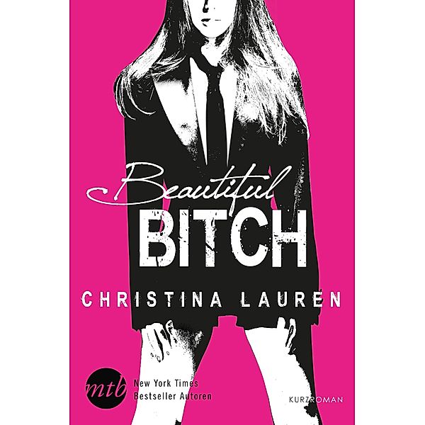 Beautiful Band 2.1: Beautiful Bitch, Christina Lauren